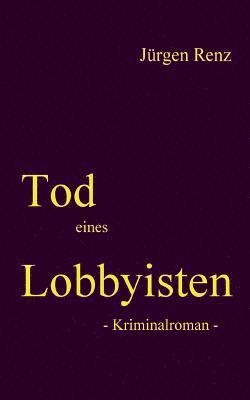 Jürgen Renz - Tod eines Lobbyisten, Häftad