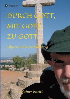 bokomslag Durch Gott, mit Gott, zu Gott