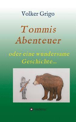 Tommis 'Abenteuer' 1