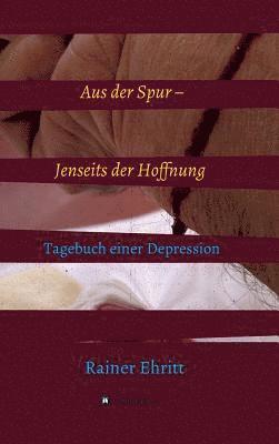 bokomslag Aus der Spur - jenseits der Hoffnung