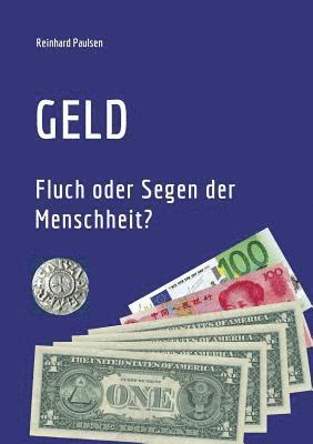 bokomslag Geld: Fluch oder Segen der Menschheit?