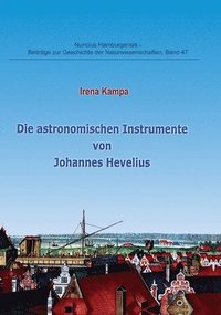 bokomslag Die astronomischen Instrumente von Johannes Hevelius