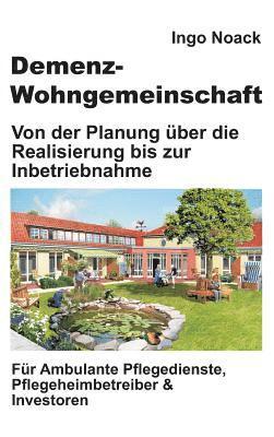 Demenz-Wohngemeinschaft: Von der Planung über die Realisierung bis zur Inbetriebnahme 1