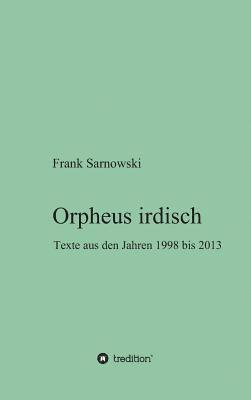 bokomslag Orpheus irdisch