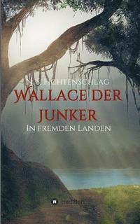 bokomslag Wallace der Junker