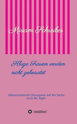 bokomslag Kluge Frauen werden nicht geheiratet