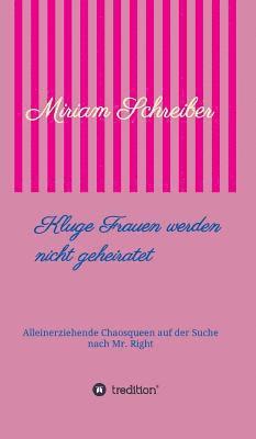 bokomslag Kluge Frauen werden nicht geheiratet