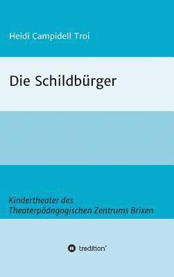 Heidi Campidell Troi - Die Schildbürger, Inbunden