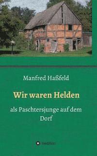 bokomslag Wir waren Helden