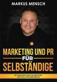 bokomslag MARKETING UND PR FÜR SELBSTSTÄNDIGE
