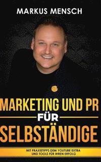 bokomslag MARKETING UND PR FÜR SELBSTSTÄNDIGE