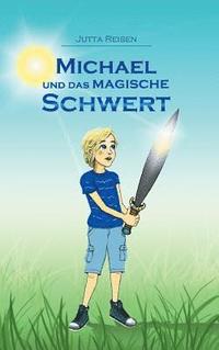bokomslag Michael und das magische Schwert
