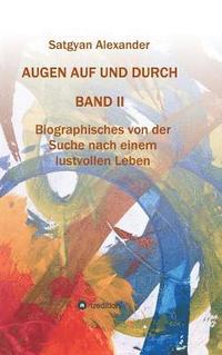 bokomslag AUGEN AUF UND DURCH - Autobiographie Band 2