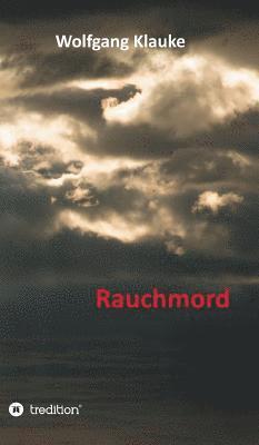 Rauchmord 1