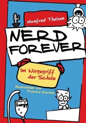 bokomslag Nerd Forever: Im Würgegriff der Schule