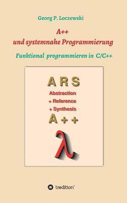A++ und systemnahe Programmiersprachen: Funktional programmieren in C/C++ 1