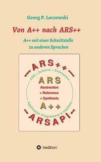 bokomslag Von A++ nach ARS++: A++ mit einer Schnittstelle zu anderen Programmiersprachen