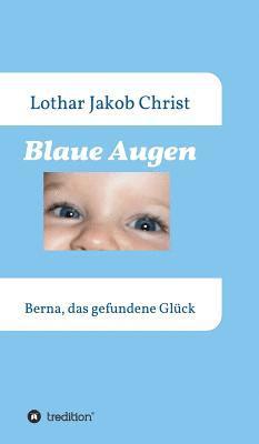 bokomslag Blaue Augen: Berna, das gefundene Glück