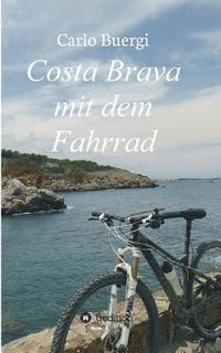bokomslag Costa Brava mit dem Fahrrad