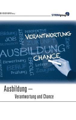 bokomslag Ausbildung - Verantwortung & Chance