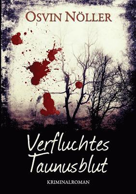 Verfluchtes Taunusblut 1