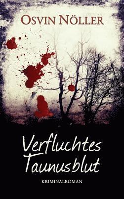 Verfluchtes Taunusblut 1