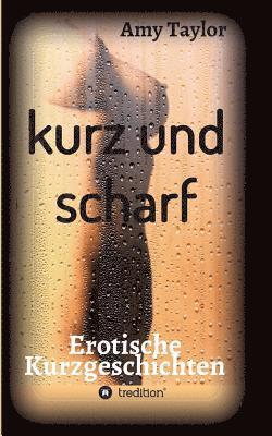 kurz und scharf 1