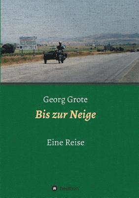 Georg Grote - Bis zur Neige, Häftad