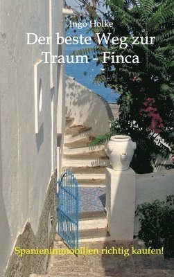 bokomslag Der beste Weg zur Traum-Finca