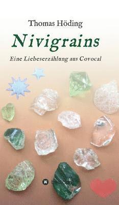 bokomslag Nivigrains: Eine Liebeserzählung aus Covocal