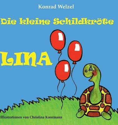 bokomslag Die kleine Schildkröte Lina