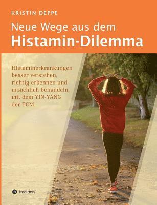 Neue Wege aus dem Histamin-Dilemma 1