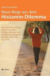 bokomslag Neue Wege aus dem Histamin-Dilemma