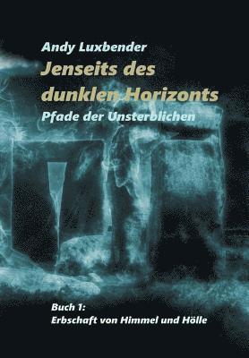 Jenseits des dunklen Horizonts