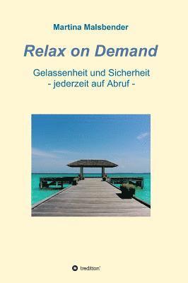 Relax on Demand 1