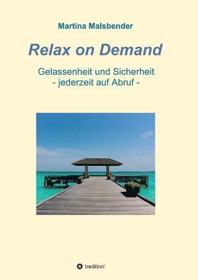 Relax on Demand 1