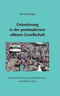 bokomslag Orientierung in der postmodernen offenen Gesellschaft