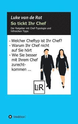 Luke Van de Rat, Luke van de Rat - So tickt Ihr Chef, Inbunden