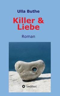 bokomslag Killer & Liebe