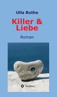 bokomslag Killer & Liebe