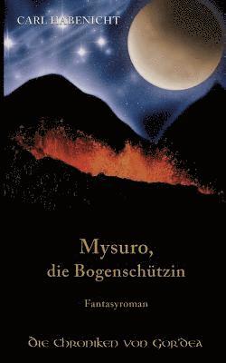 bokomslag Mysuro, die Bogenschützin