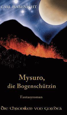 bokomslag Mysuro, die Bogenschützin