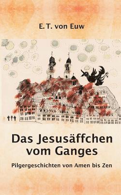 Das Jesusäffchen vom Ganges 1