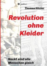 bokomslag Revolution ohne Kleider