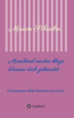 Manchmal werden kluge Frauen doch geheiratet