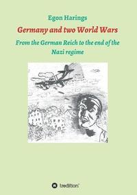 bokomslag Germany and two World Wars: From the German Reich to the end of the Nazi regime