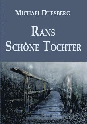 Rans Schöne Tochter 1