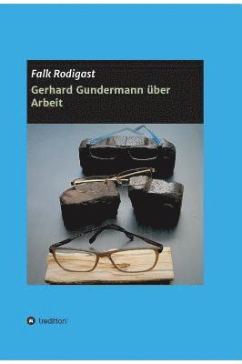 bokomslag Gerhard Gundermann  über Arbeit