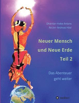 bokomslag Neuer Mensch und Neue Erde Teil 2
