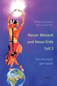 bokomslag Neuer Mensch und Neue Erde Teil 2